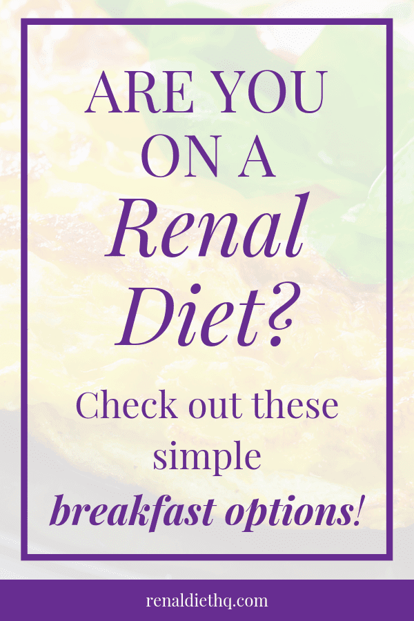 Breakfast Options for Dialysis - Renal Diet HQ